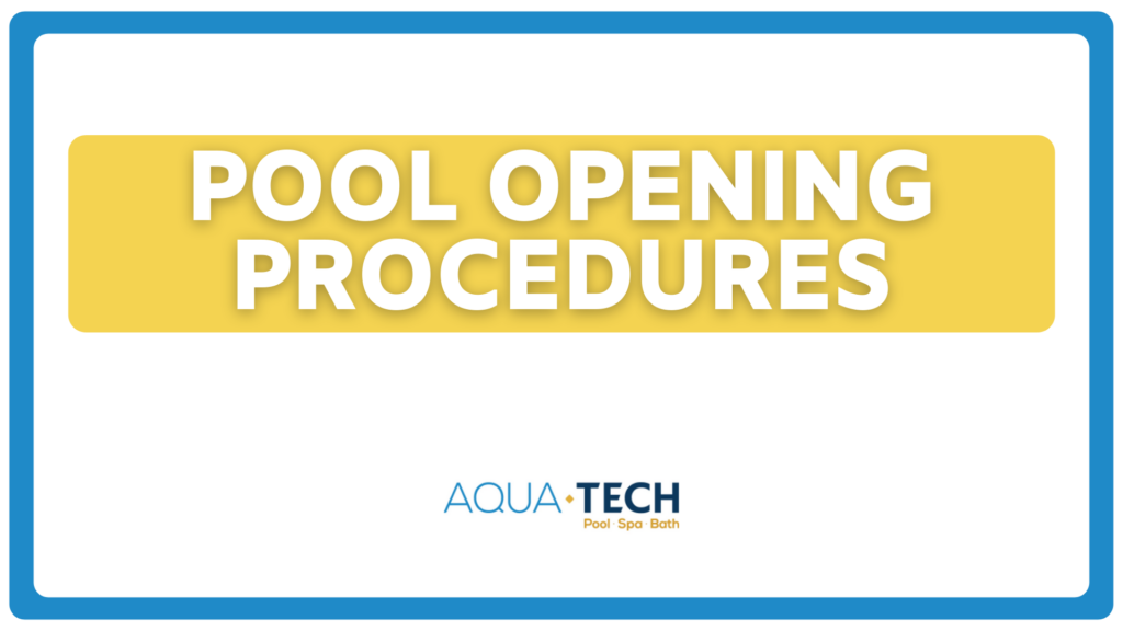 pool opening procedures